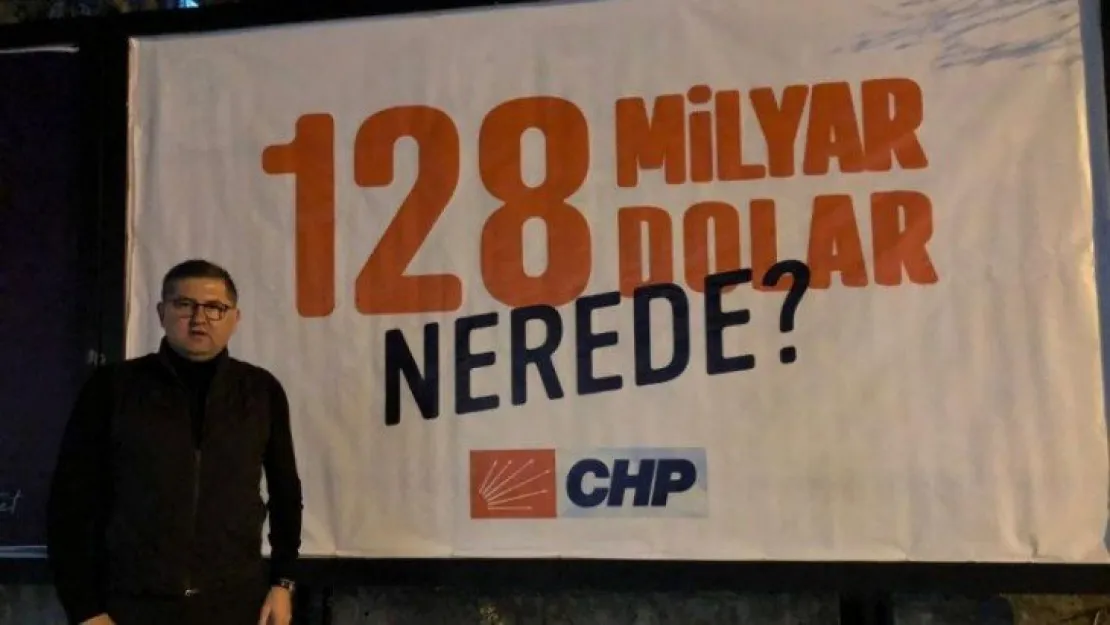 '128 milyar dolar nerede' afişleri toplatılacak mı?