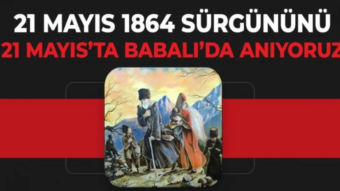 21 Mayıs 1864 Çerkes Sürgünü 158. yılında anılacak