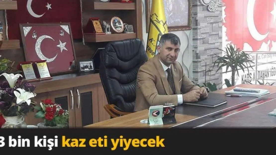 3 bin kişi kaz eti yiyecek