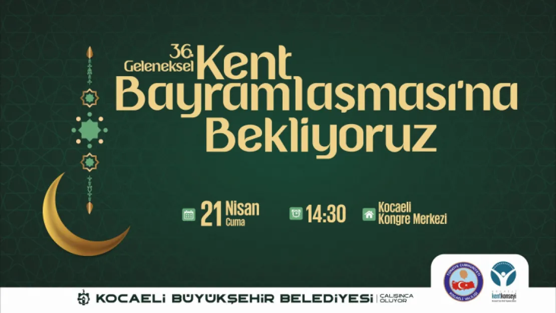 36. Kent Bayramlaşması bayramın ilk günü