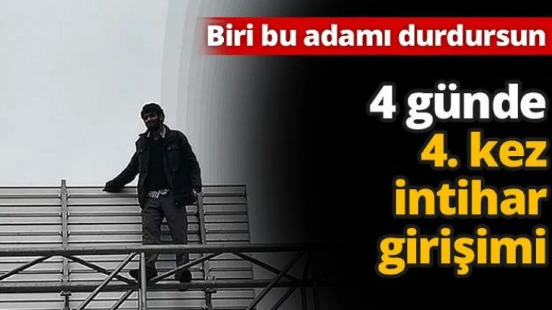 4 günde 4. kez intihar girişimi
