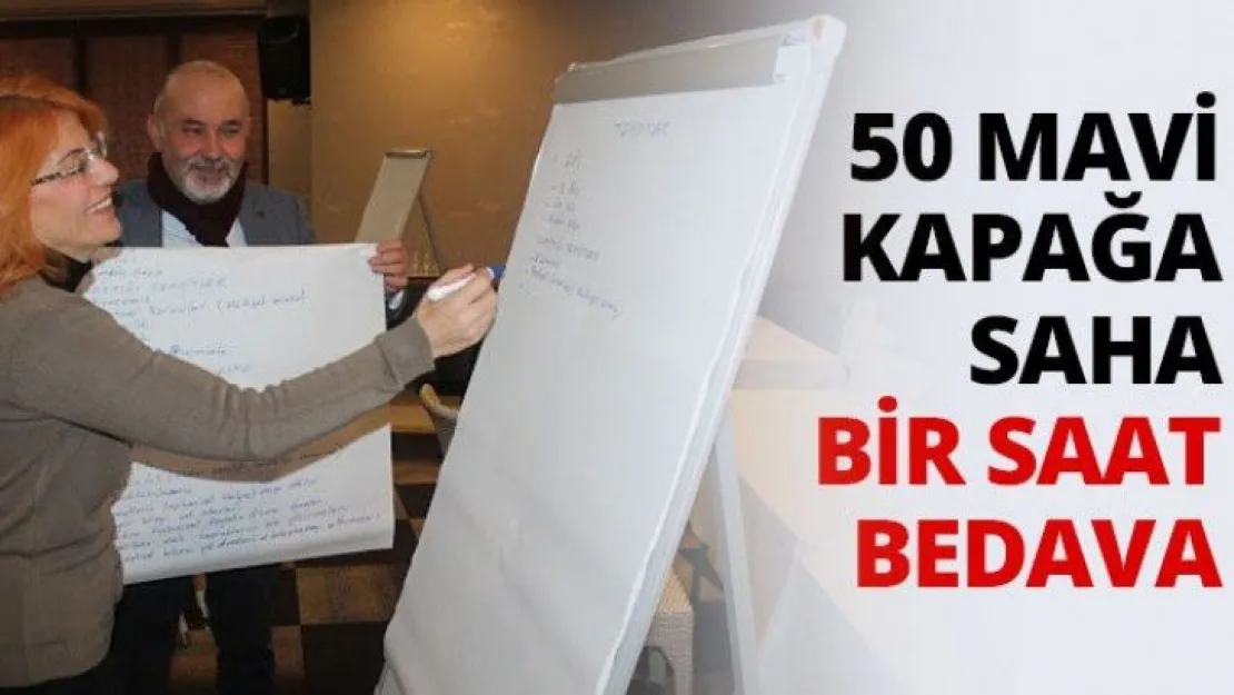 50 mavi kapağa saha bir saat bedava