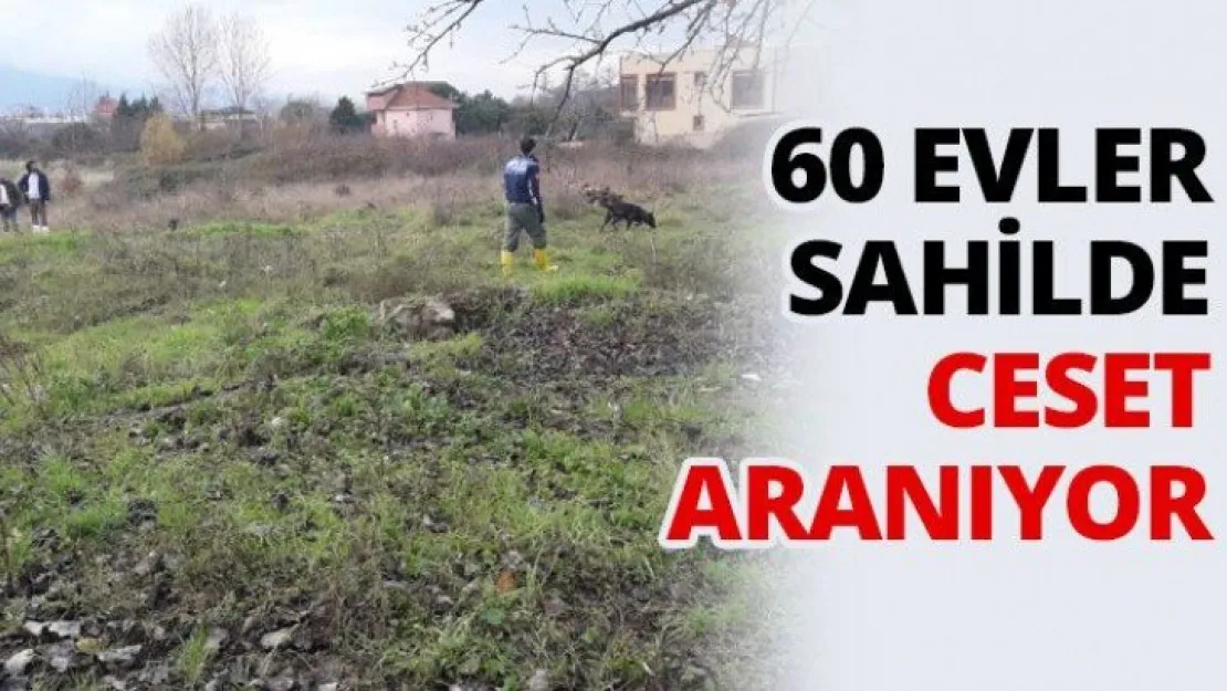 60 Evler sahilde ceset aranıyor