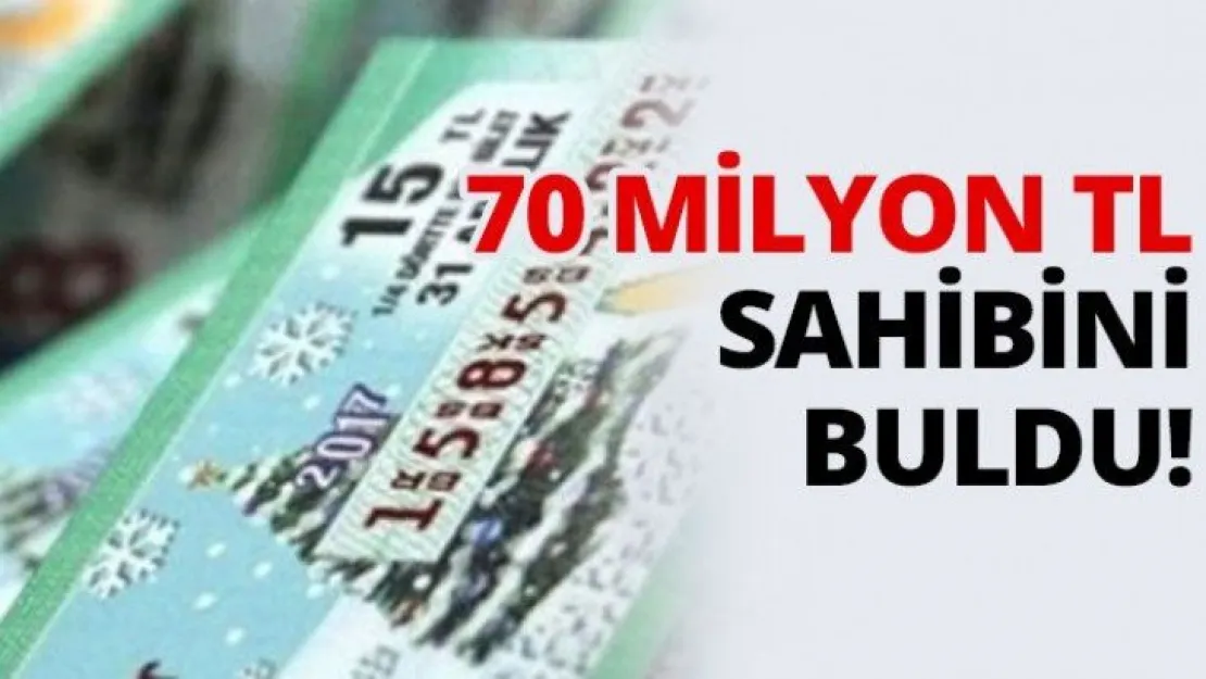 70 Milyon TL sahibini buldu!