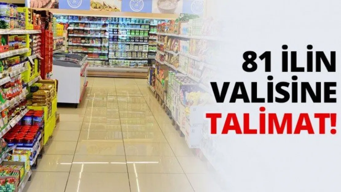 81 İlin Valisine talimat!