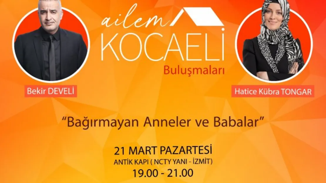 Ailem Kocaeli Buluşmaları başlıyor