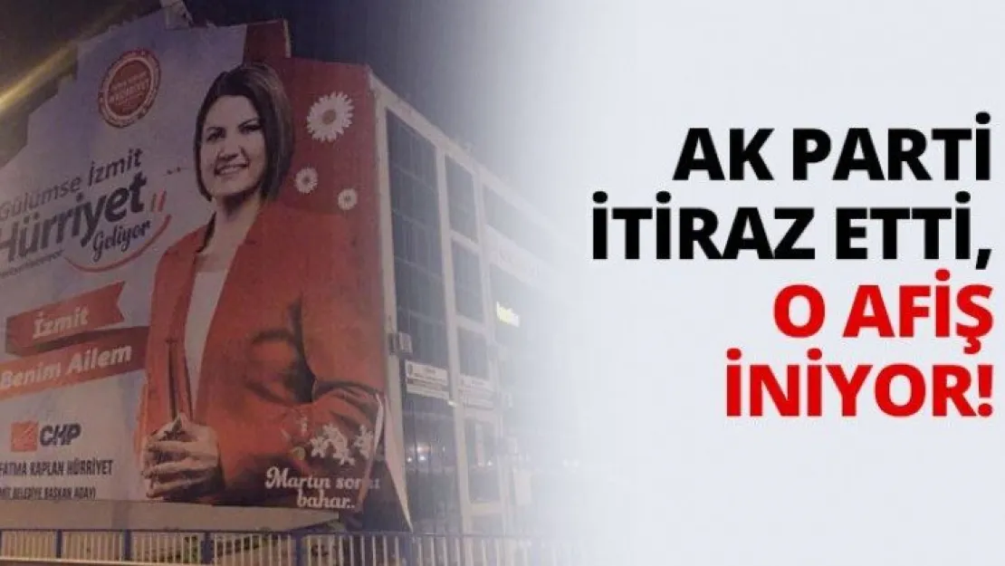 AK Parti itiraz etti, O afiş iniyor!