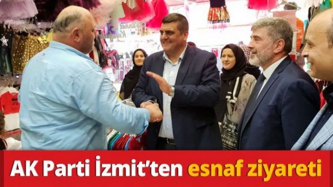 AK Parti İzmit'ten Esnaf Ziyareti