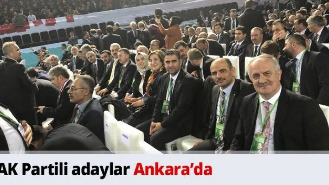 AK Partili adaylar Ankara'da