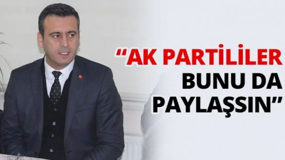 'AK Partililer bunu da paylaşsın'