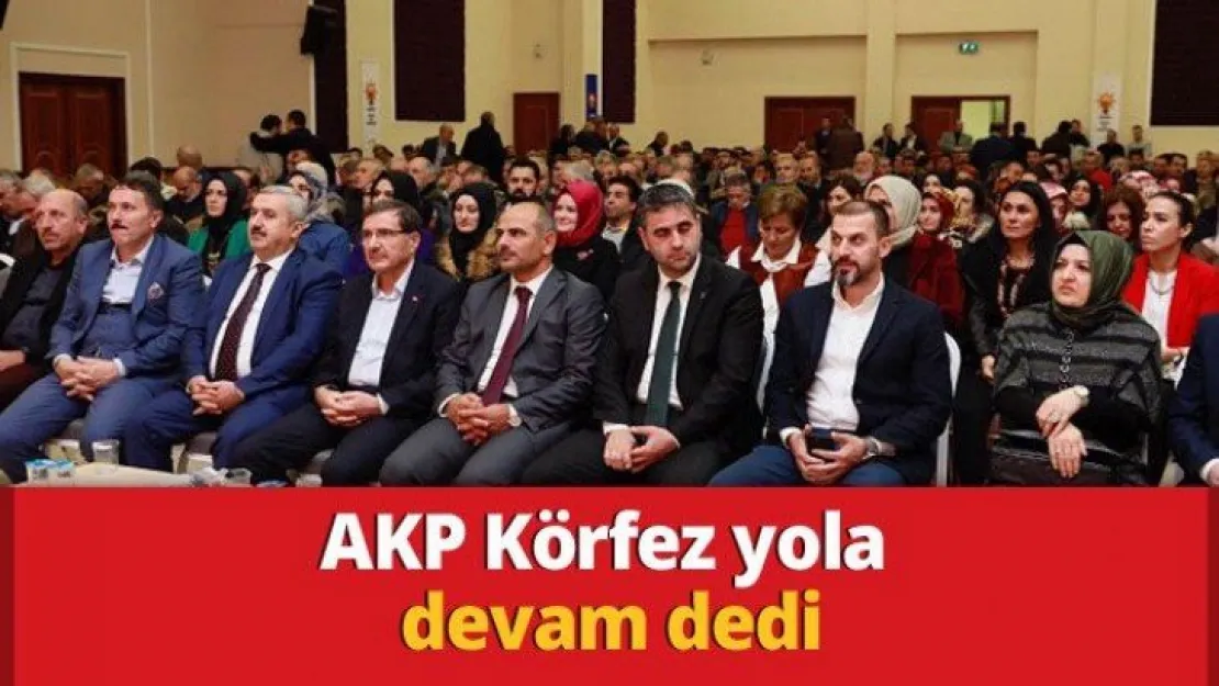 AKP Körfez yola devam dedi