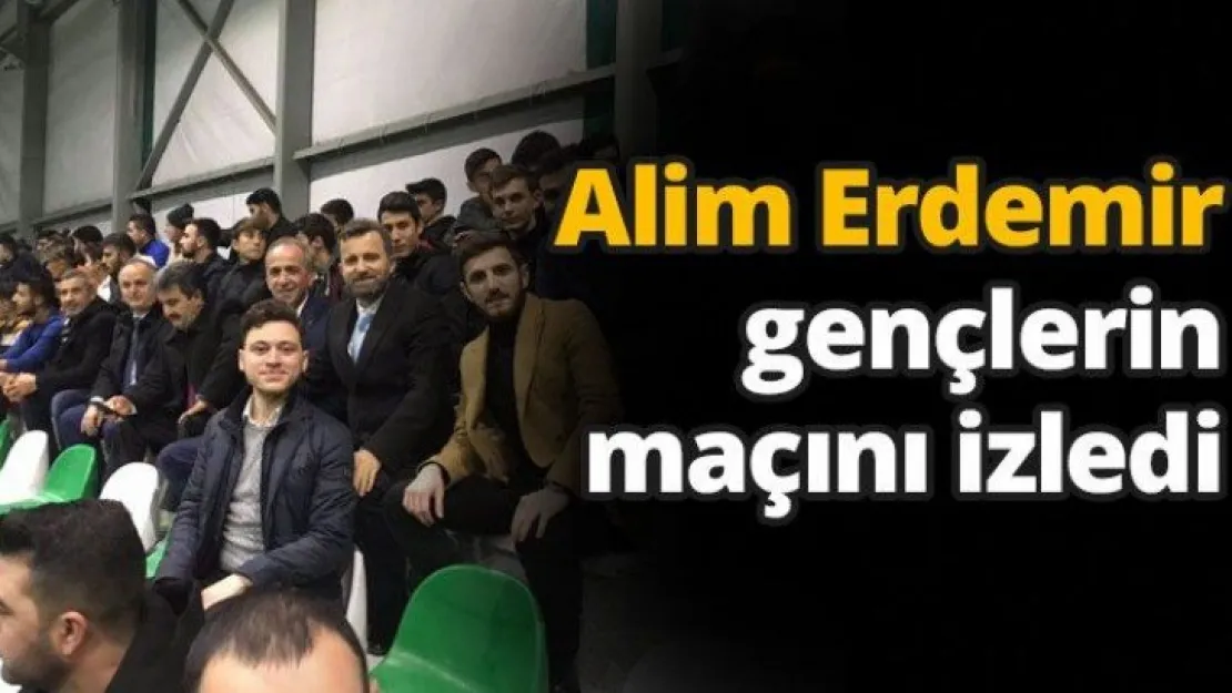 Alim Erdemir gençlerin maçını izledi