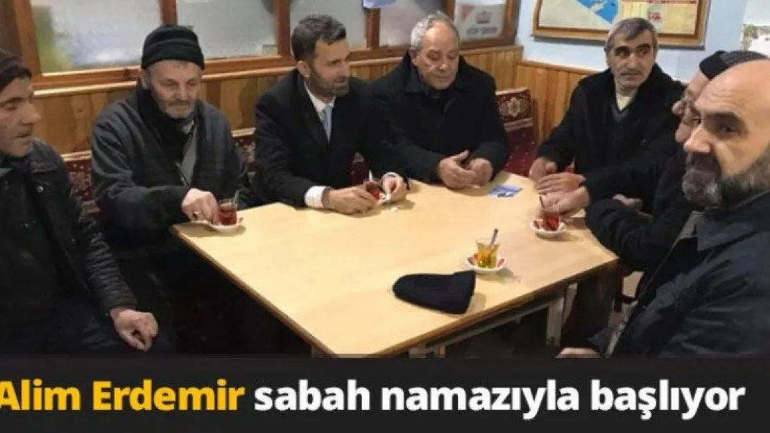 Alim Erdemir sabah namazıyla başlıyor