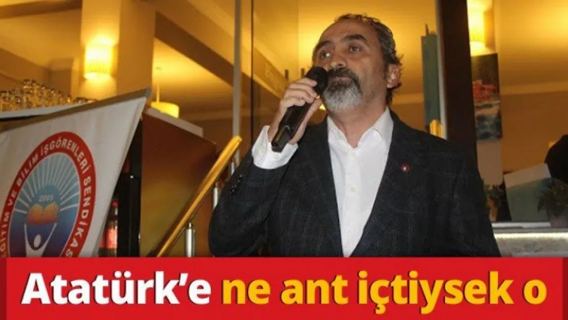 Atatürk'e ne ant içtiysek o