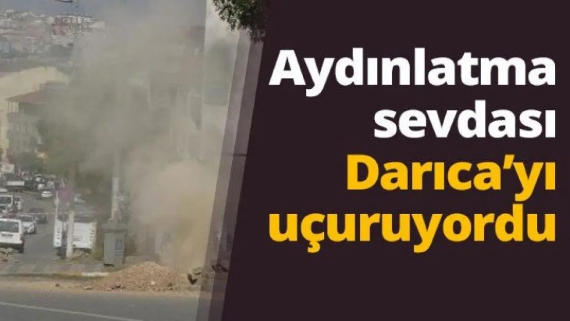 Aydınlatma sevdası Darıca'yı uçuruyordu