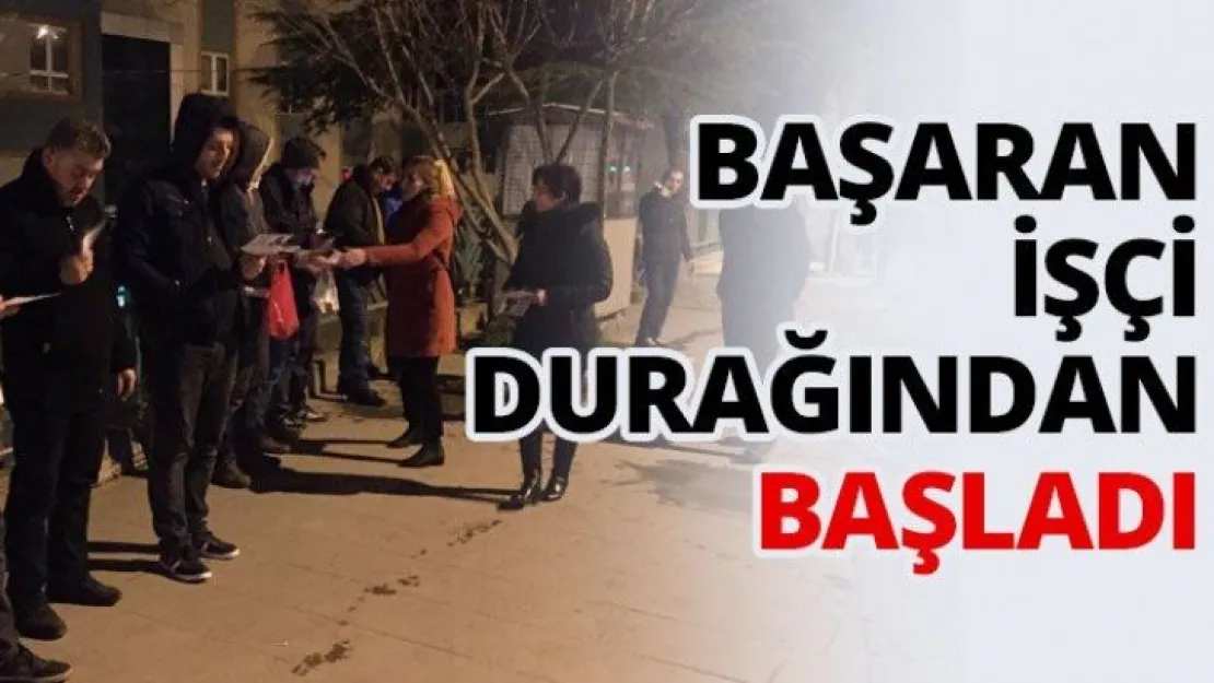 Başaran işçi durağından başladı