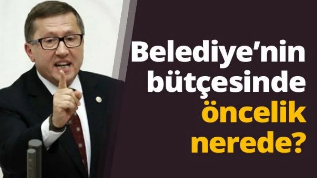 Belediye'nin bütçesinde öncelik nerede?
