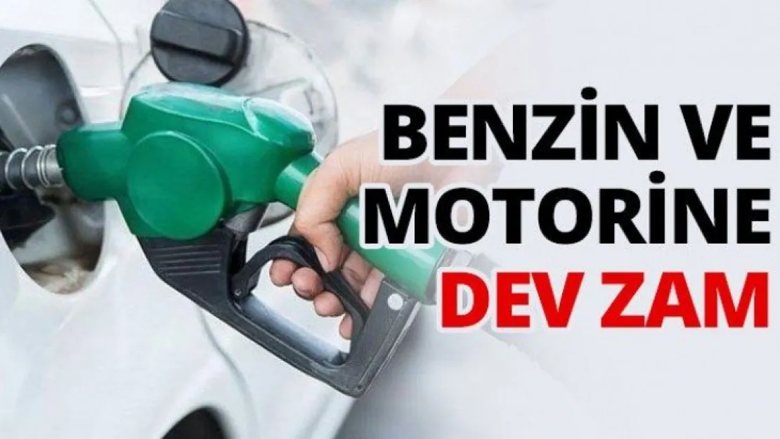 Benzin ve motorine dev zam