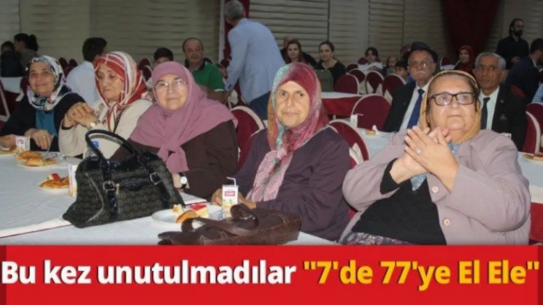 Bu kez unutulmadılar '7'de 77'ye El Ele'