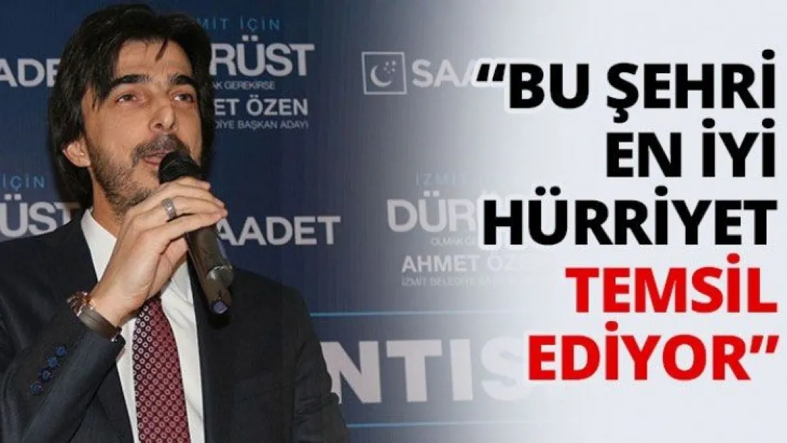 'Bu şehri en iyi Hürriyet temsil ediyor'