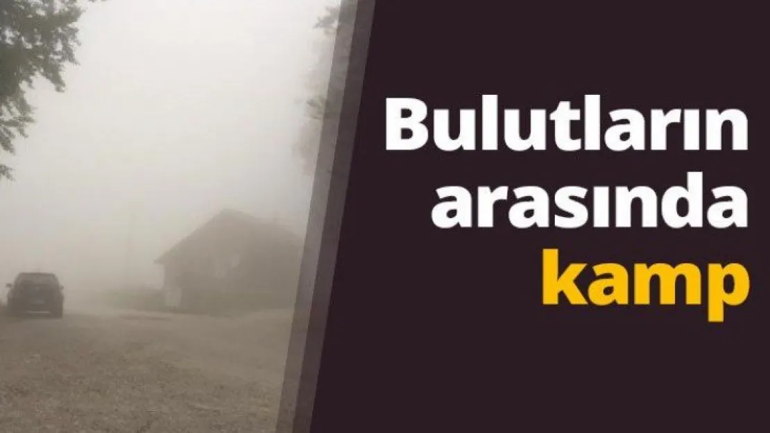 Bulutların arasında kamp