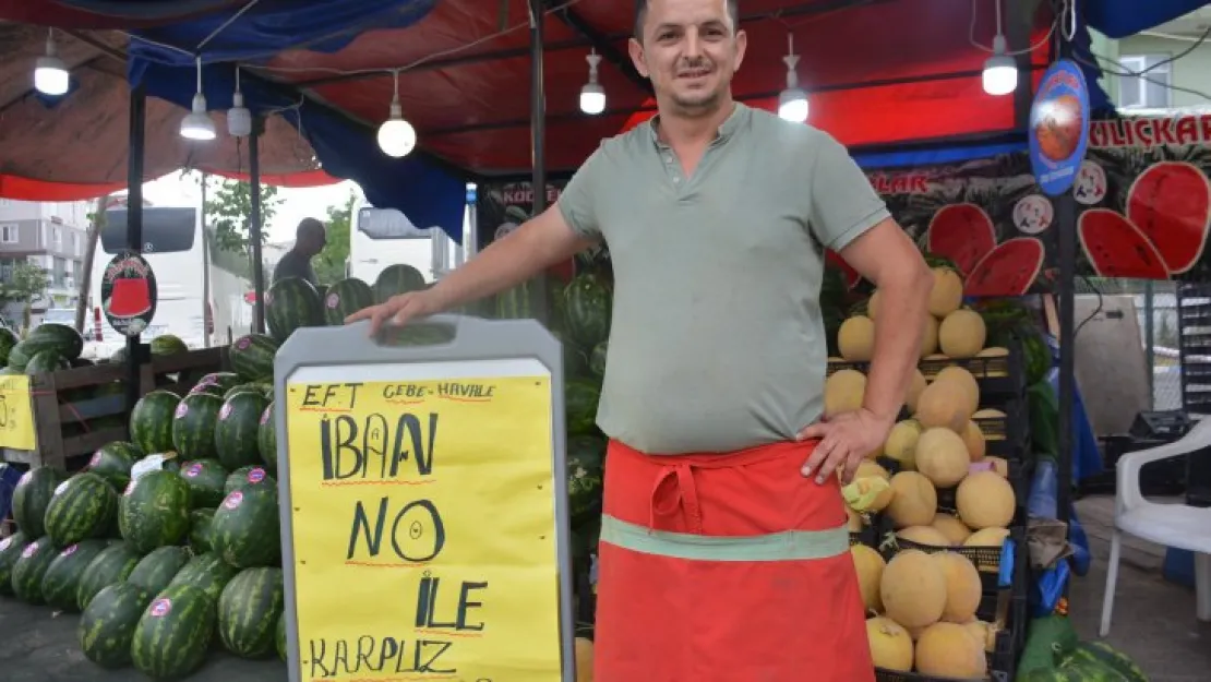 Bunu da gördük! Karpuzcudan IBAN ile satış!