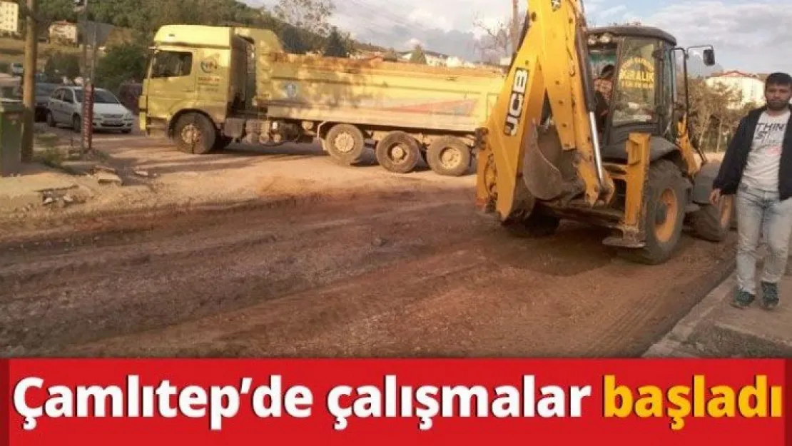 Çamlıtep'de çalışmalar başladı