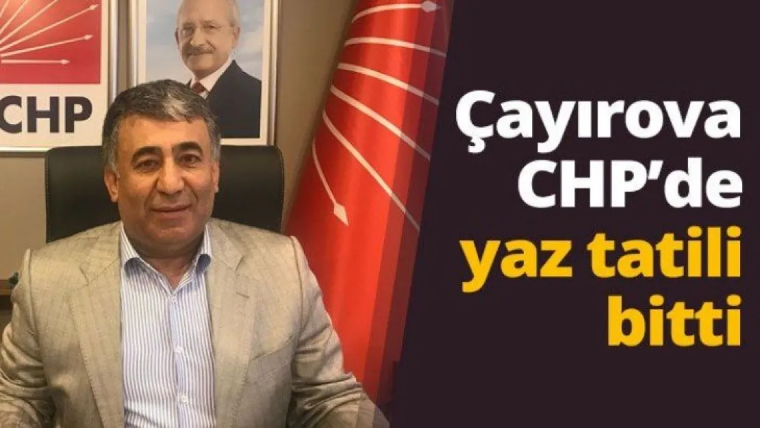 Çayırova CHP'de yaz tatili bitti