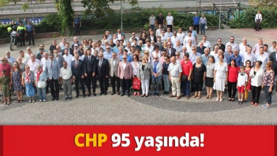 CHP 95 yaşında!