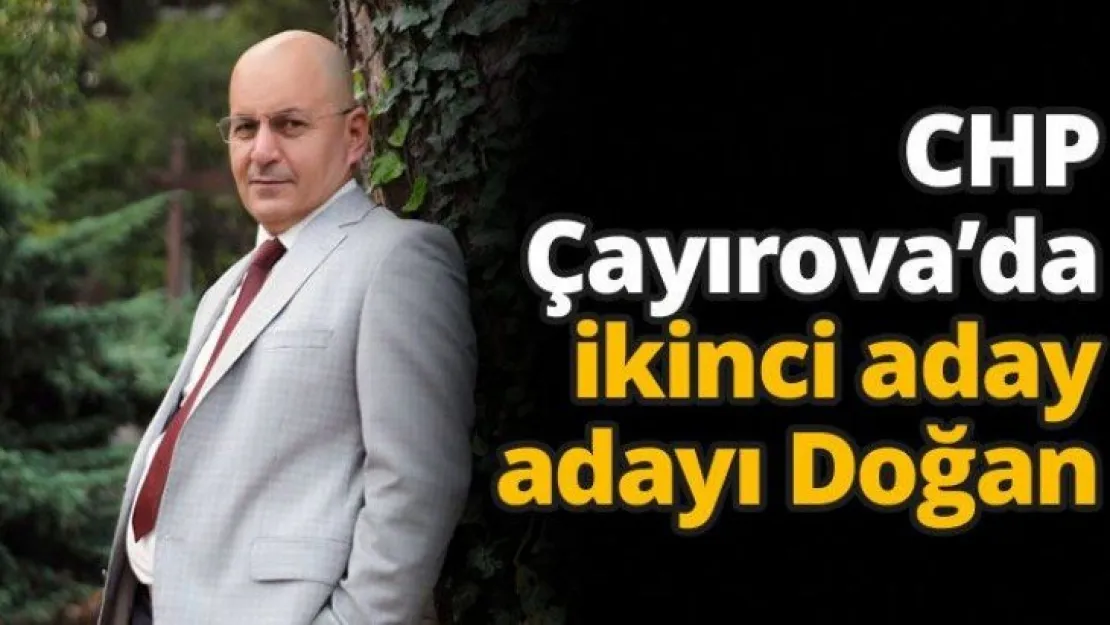 CHP Çayırova'da ikinci aday adayı Doğan