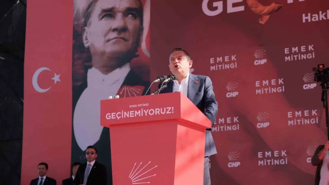 CHP Genel Başkanı Özel, Emek Mitingi'nde konuştu: Ya geçim, ya seçim