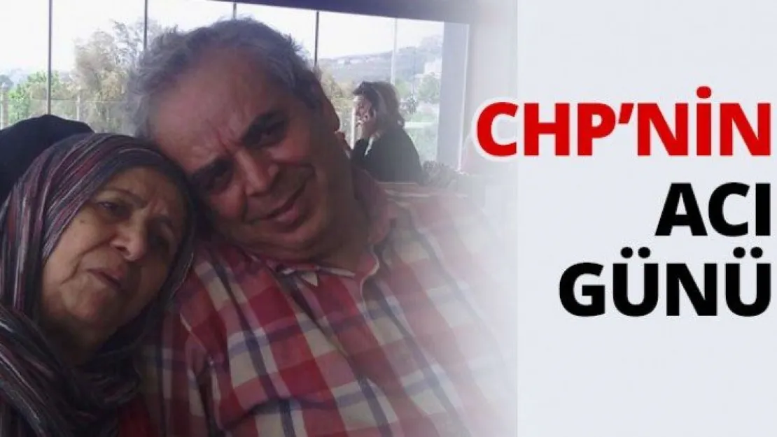 CHP'nin acı günü