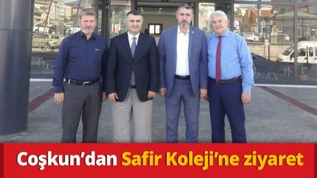 Coşkun'dan Safir Koleji'ne ziyaret
