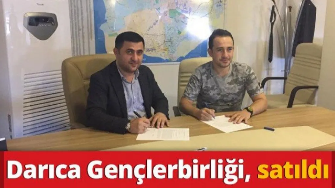 Darıca Gençlerbirliği, satıldı