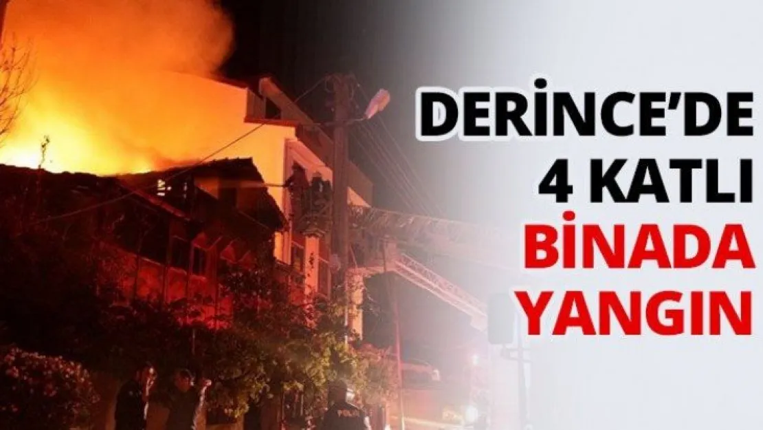 Derince'de 4 katlı binada yangın