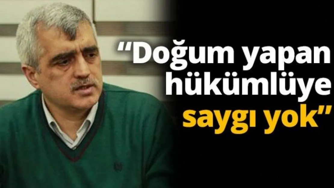 'Doğum yapan hükümlüye saygı yok'
