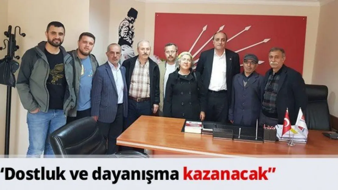 'Dostluk ve dayanışma kazanacak'