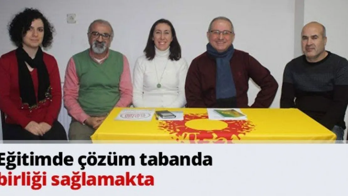 Eğitimde çözüm tabanda birliği sağlamakta