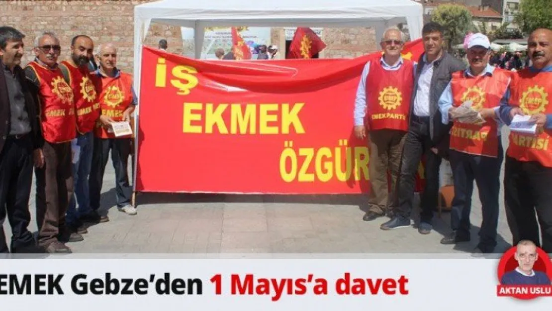EMEK Gebze'den 1 Mayıs'a davet