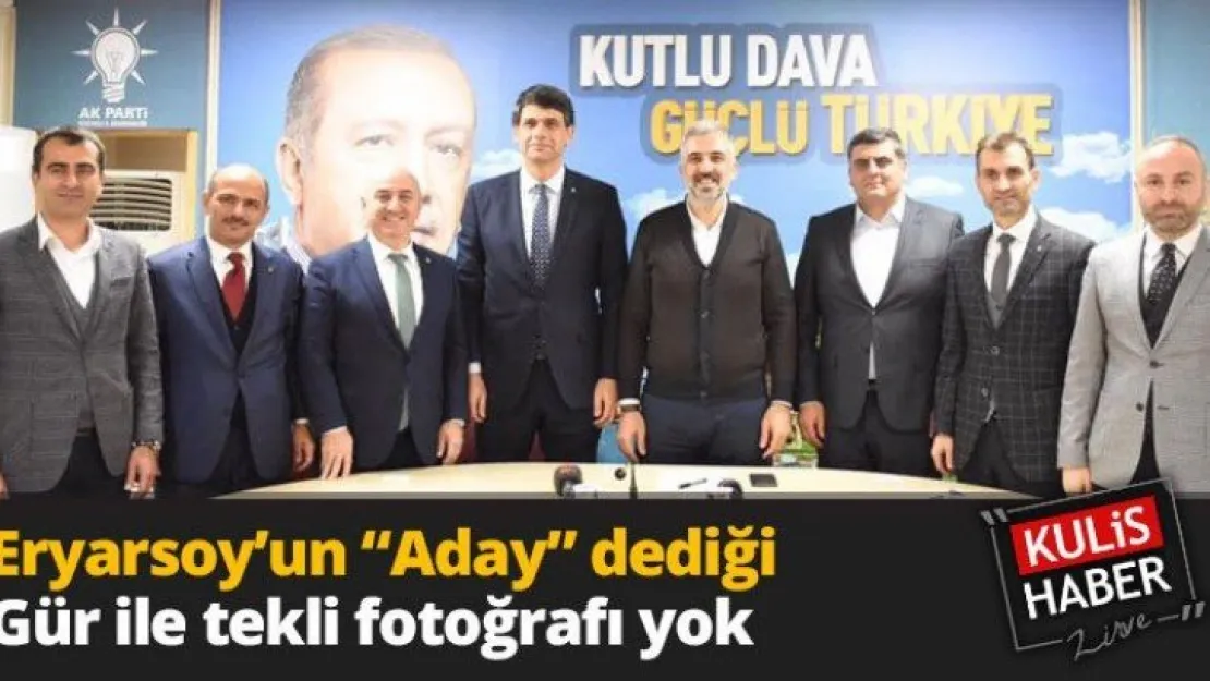 Eryarsoy'un 'Aday' dediği Gür ile tekli fotoğrafı yok