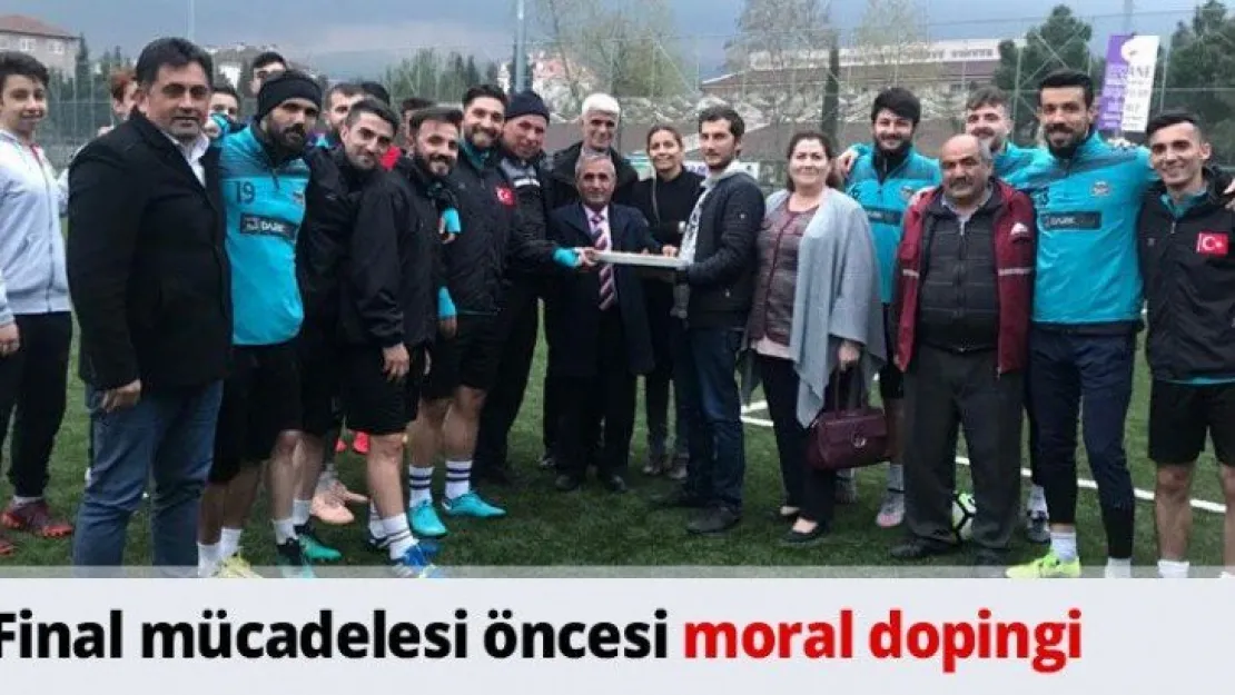 Final mücadelesi öncesi moral dopingi