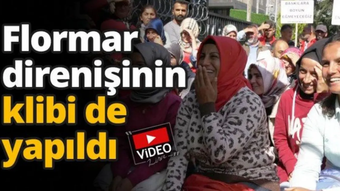 Flormar direnişinin klibi de yapıldı