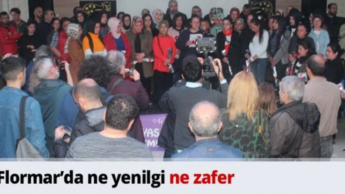 Flormar'da ne yenilgi ne zafer