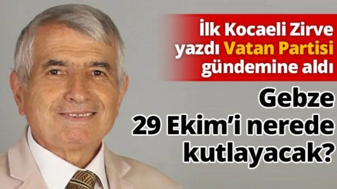 Gebze 29 Ekim'i nerede kutlayacak?