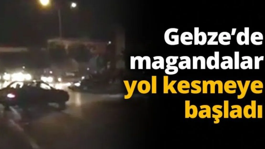 Gebze'de magandalar yol kesmeye başladı