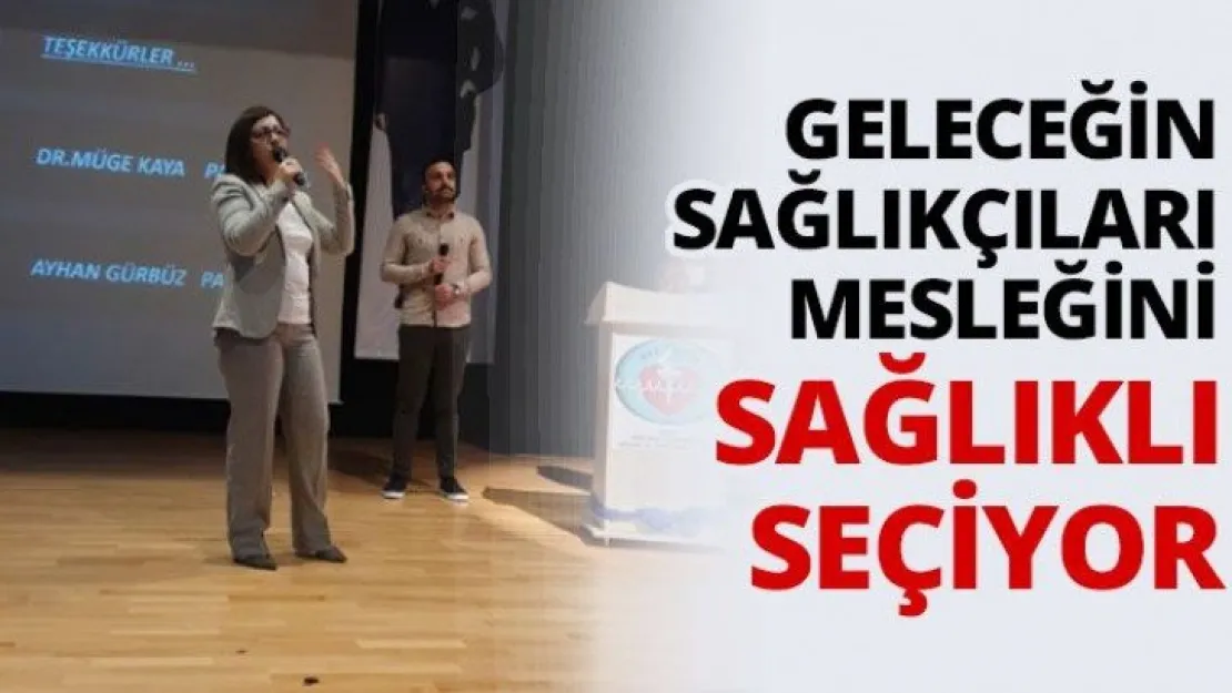 Geleceğin sağlıkçıları mesleğini sağlıklı seçiyor