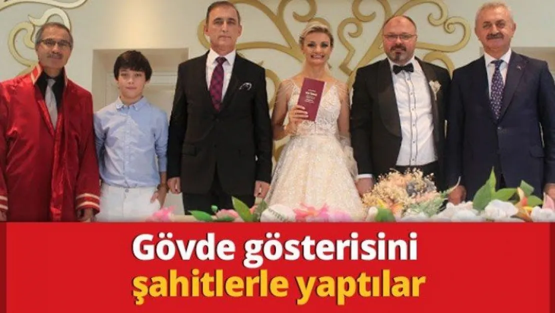 Gövde gösterisini şahitlerle yaptılar