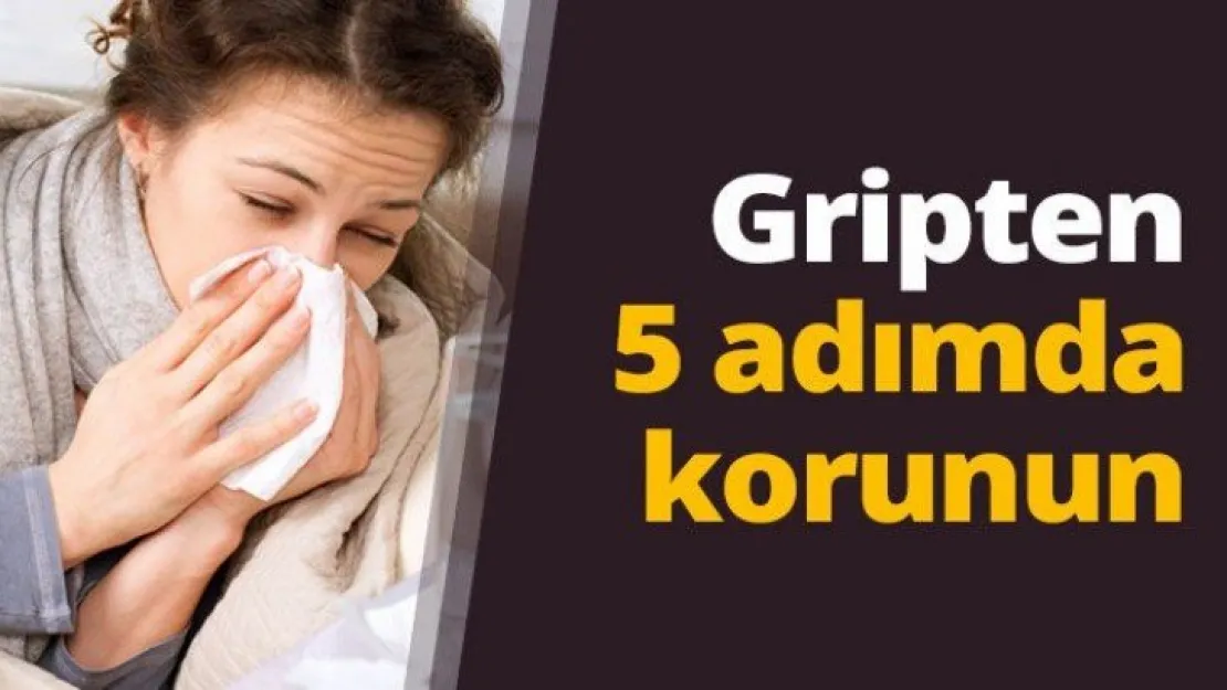 Gripten 5 adımda korunun