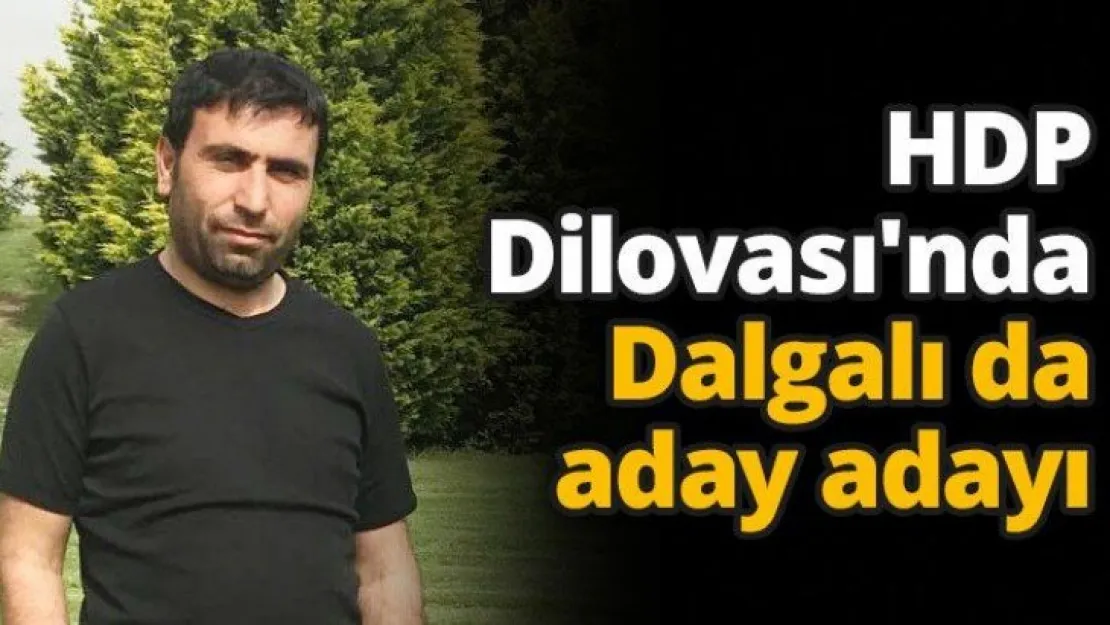 HDP Dilovası'nda Dalgalı da aday adayı