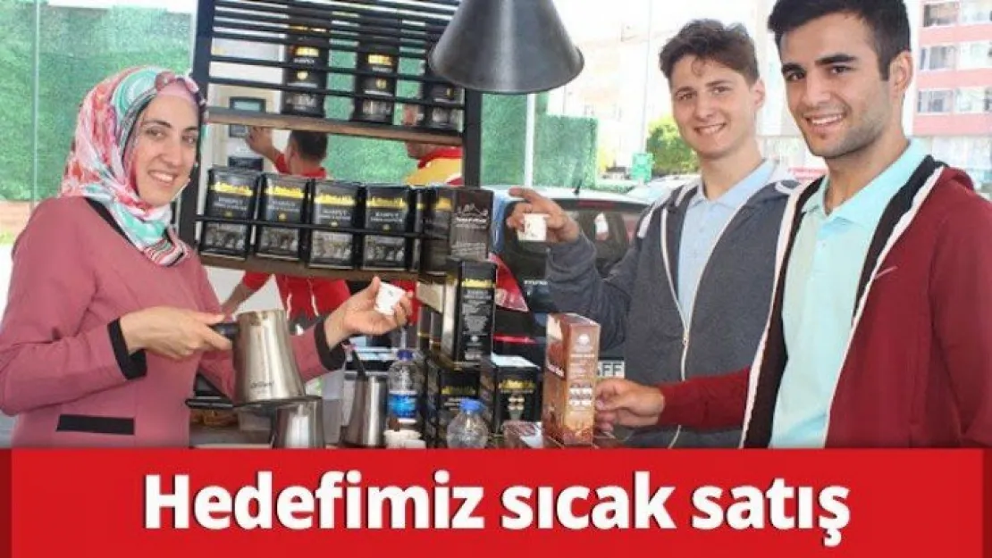Hedefimiz sıcak satış